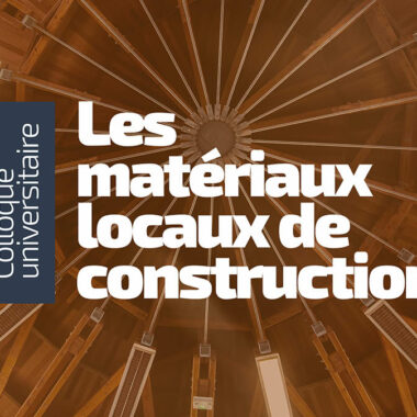 Le colloque sur les matériaux locaux